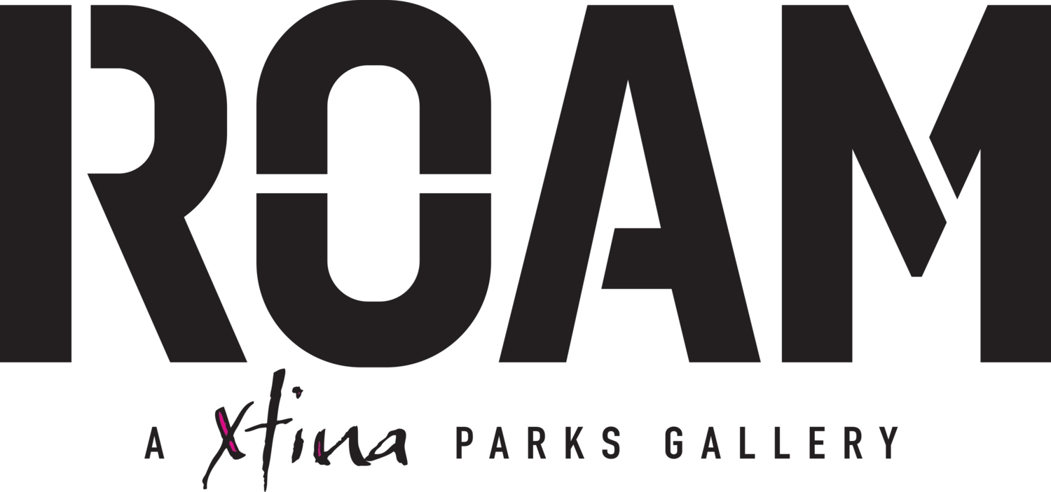 ROAM: A Xtina Parks Gallery